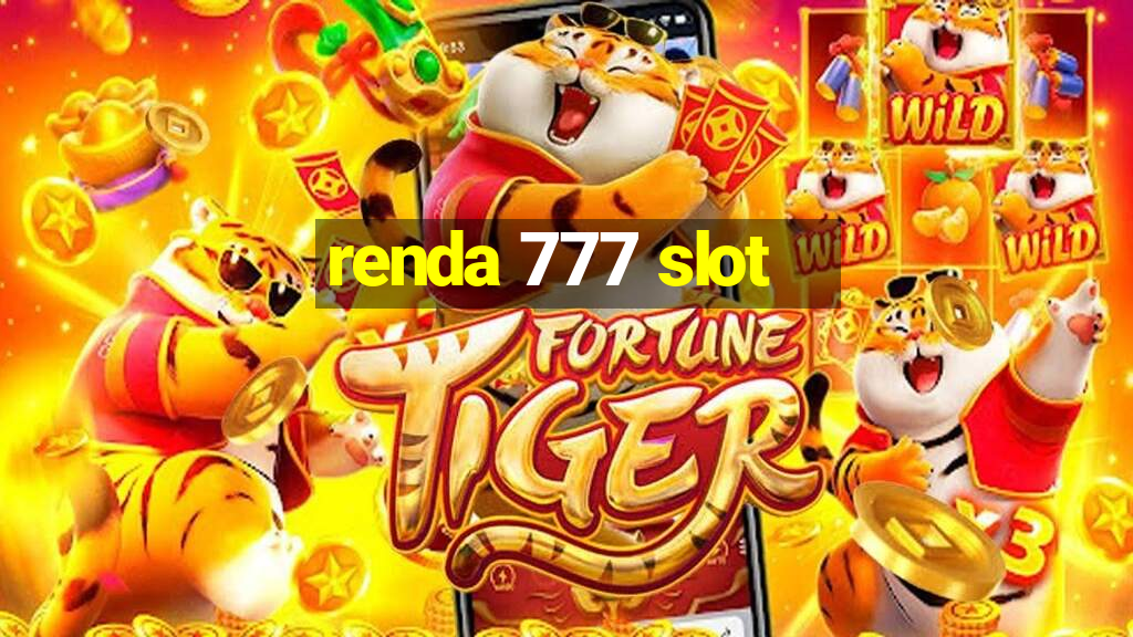 renda 777 slot