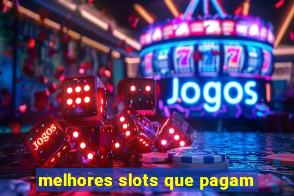 melhores slots que pagam