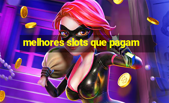 melhores slots que pagam