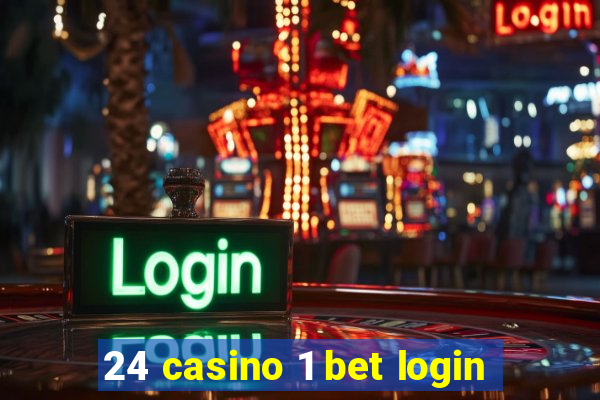 24 casino 1 bet login