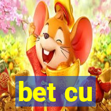 bet cu