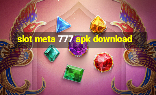 slot meta 777 apk download