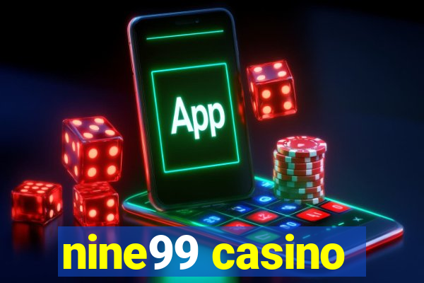 nine99 casino