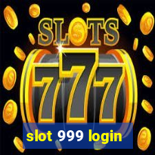 slot 999 login