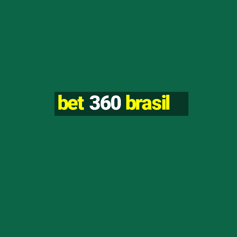 bet 360 brasil