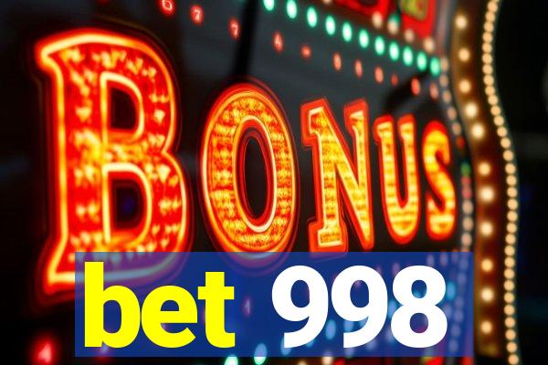 bet 998