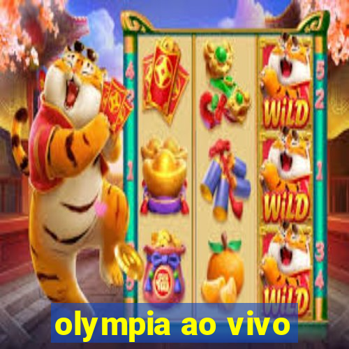 olympia ao vivo