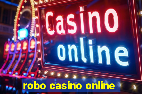 robo casino online