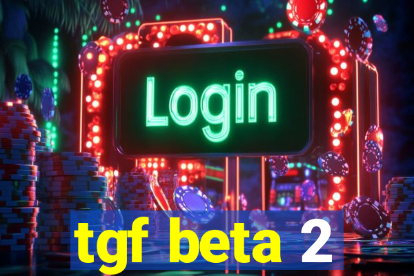 tgf beta 2