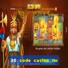 30 code casino no deposit bonus