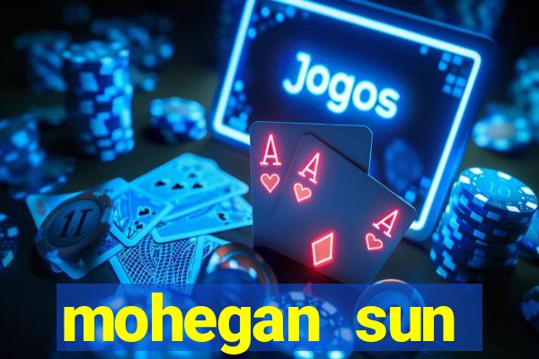 mohegan sun connecticut casino