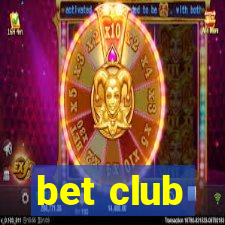 bet club