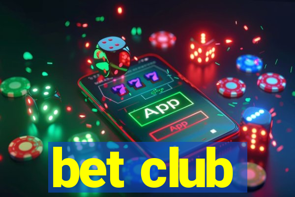 bet club