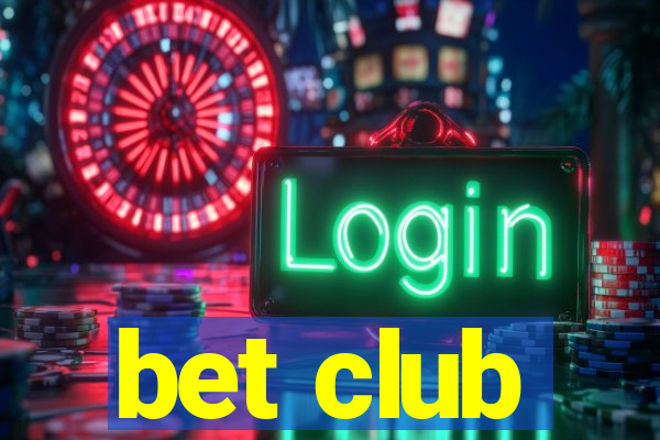 bet club