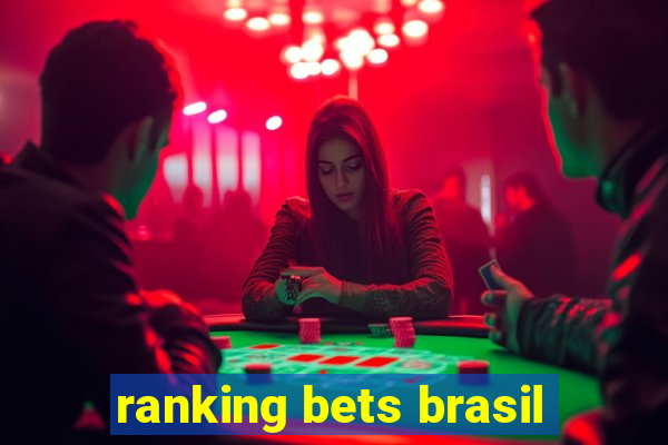 ranking bets brasil