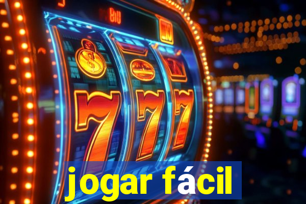 jogar fácil