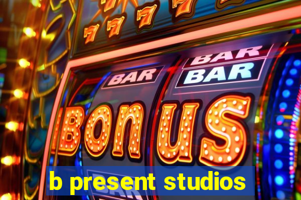 b present studios