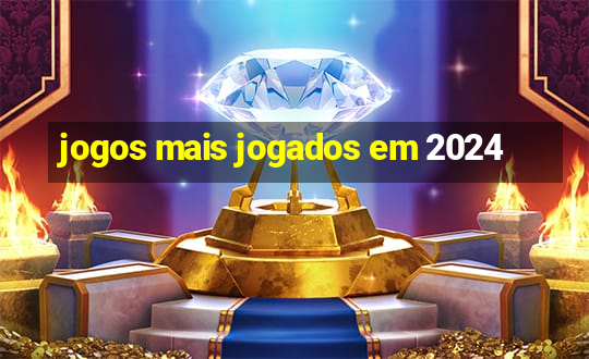 jogos mais jogados em 2024