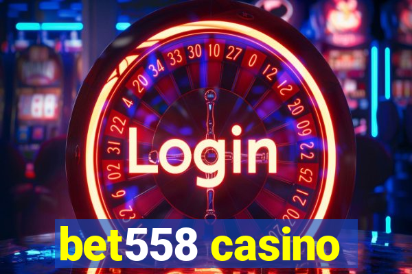 bet558 casino