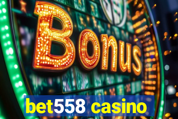 bet558 casino