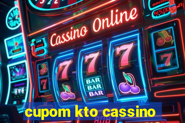 cupom kto cassino