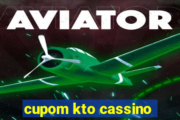 cupom kto cassino