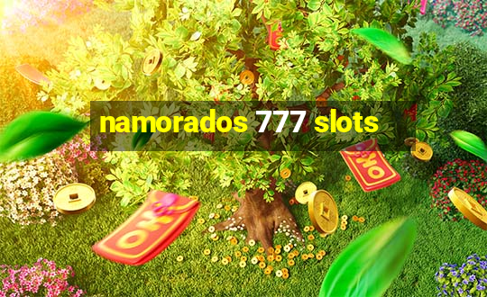 namorados 777 slots