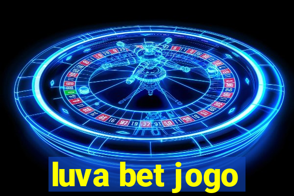 luva bet jogo