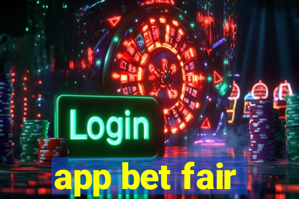 app bet fair