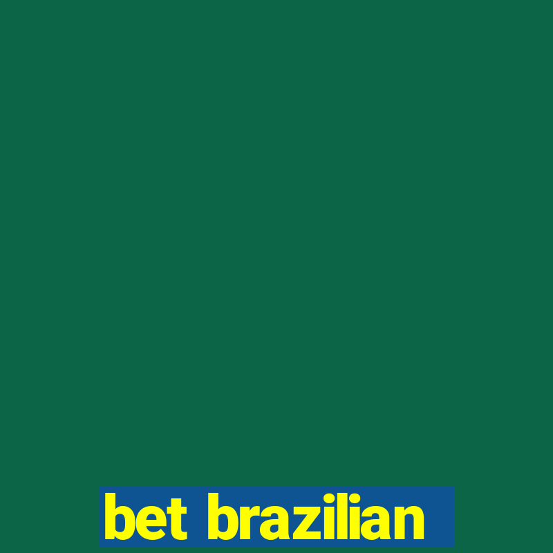 bet brazilian