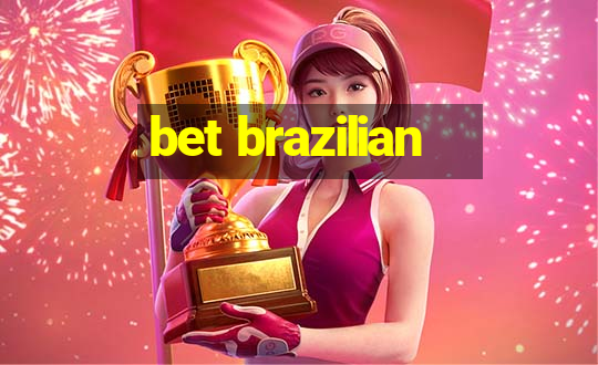 bet brazilian