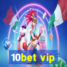 10bet vip