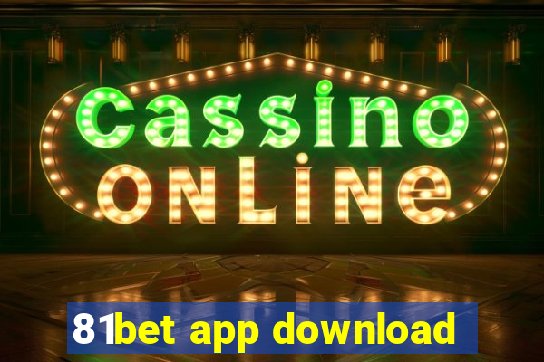 81bet app download