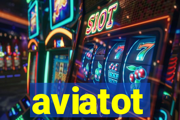 aviatot