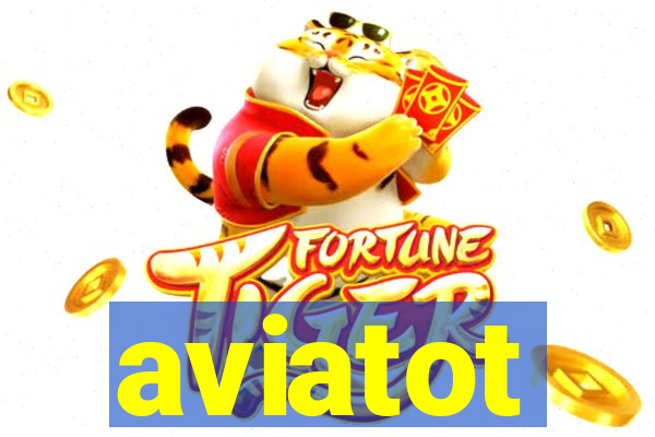 aviatot