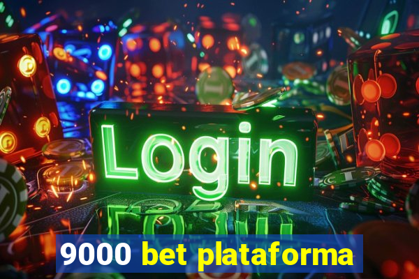 9000 bet plataforma