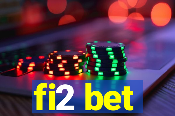 fi2 bet