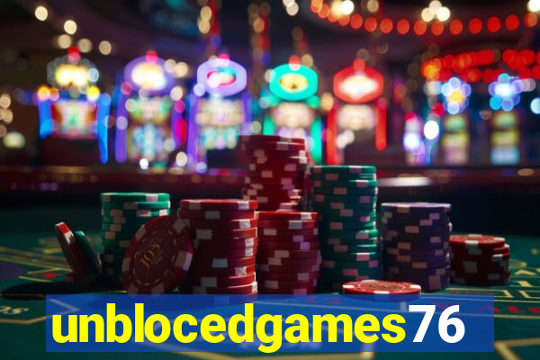 unblocedgames76