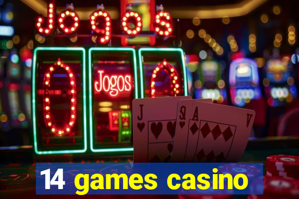 14 games casino