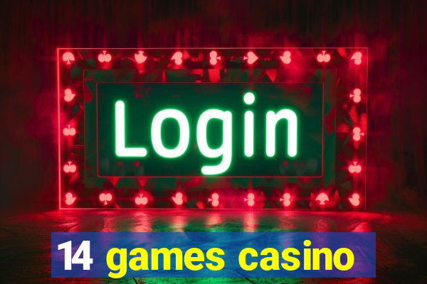 14 games casino