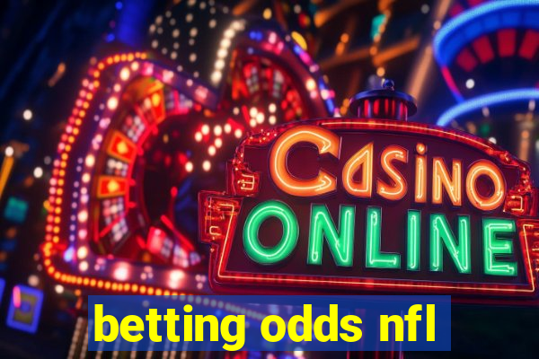 betting odds nfl