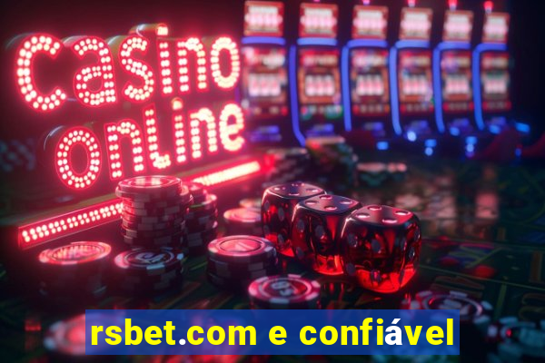 rsbet.com e confiável