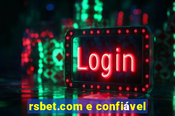 rsbet.com e confiável