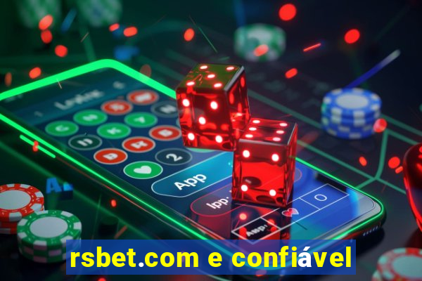 rsbet.com e confiável