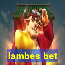 lambes bet