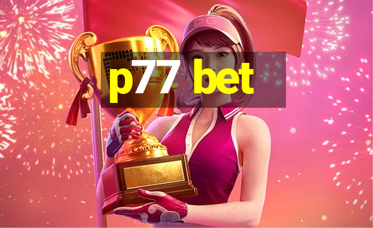 p77 bet