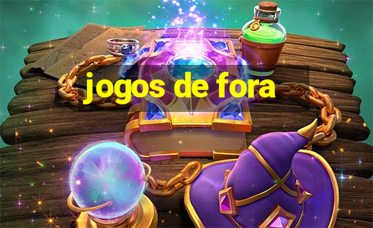 jogos de fora