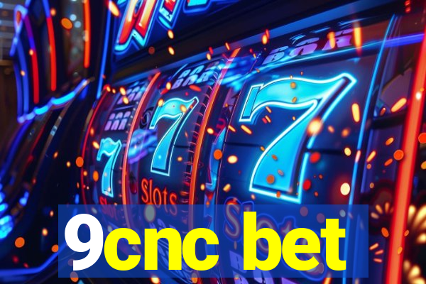 9cnc bet