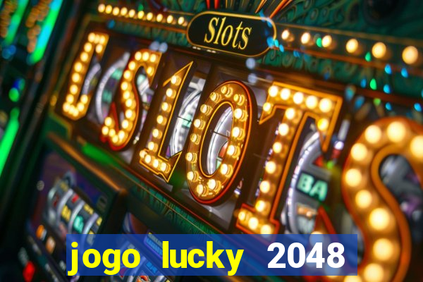 jogo lucky 2048 paga mesmo