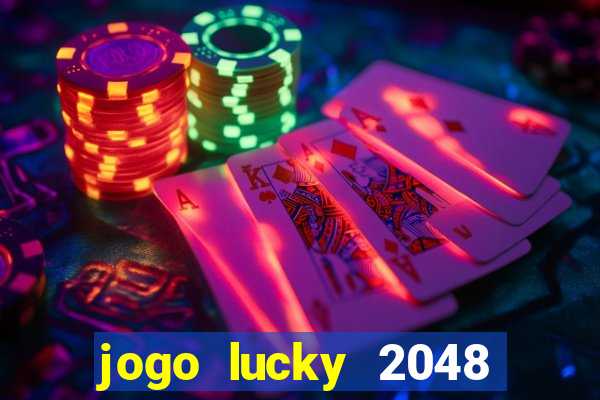 jogo lucky 2048 paga mesmo